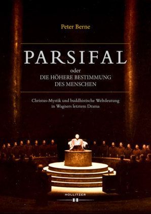 Parsifal oder Die Höhere Bestimmung des Menschen